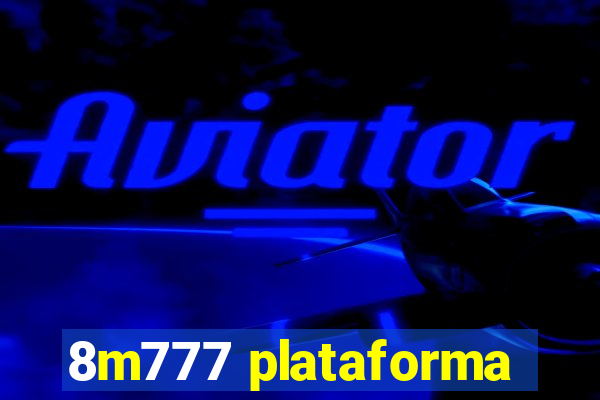 8m777 plataforma